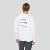 Sweatshirt (Democrat slogan 4)