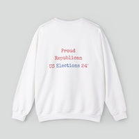 Sweatshirt (Republican slogan 8)