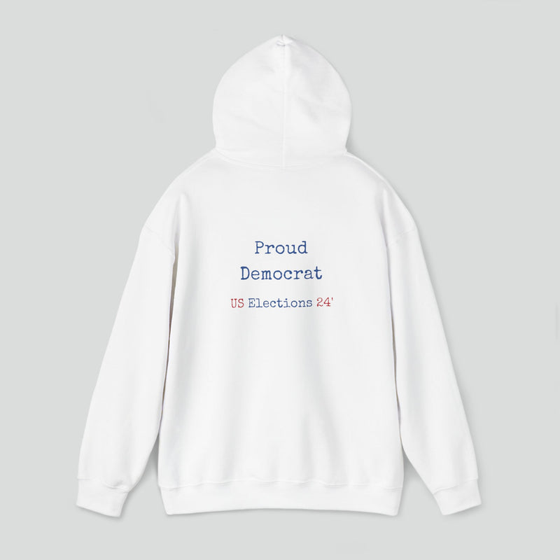 Hoodie (Democrat slogan 3)