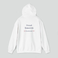 Hoodie (Democrat slogan 11)