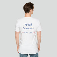 T-shirt (Democrat slogan 7)