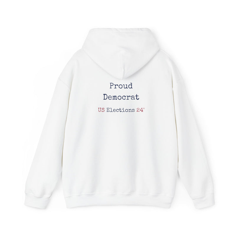 Hoodie (Democrat slogan 10)