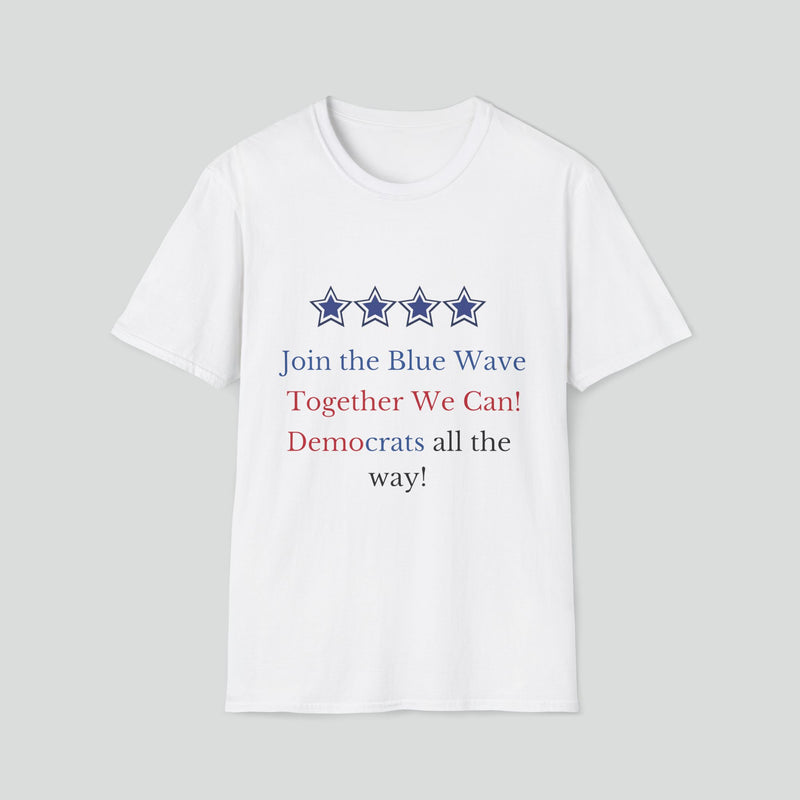 T-shirt (Democrat slogan 2)