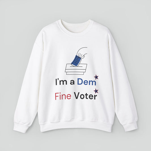 Sweatshirt (Democrat slogan 7)