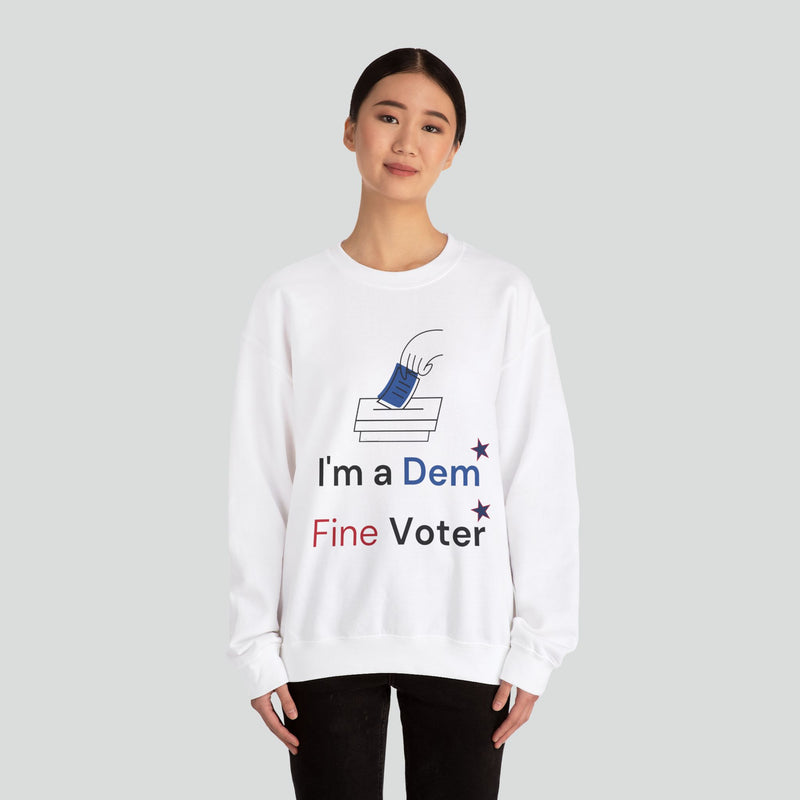 Sweatshirt (Democrat slogan 7)