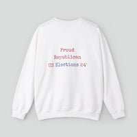 Sweatshirt (Republican slogan 9)