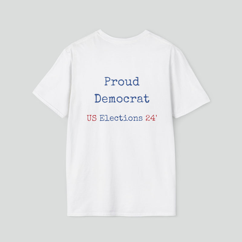 T-Shirt (Democrat slogan 1)