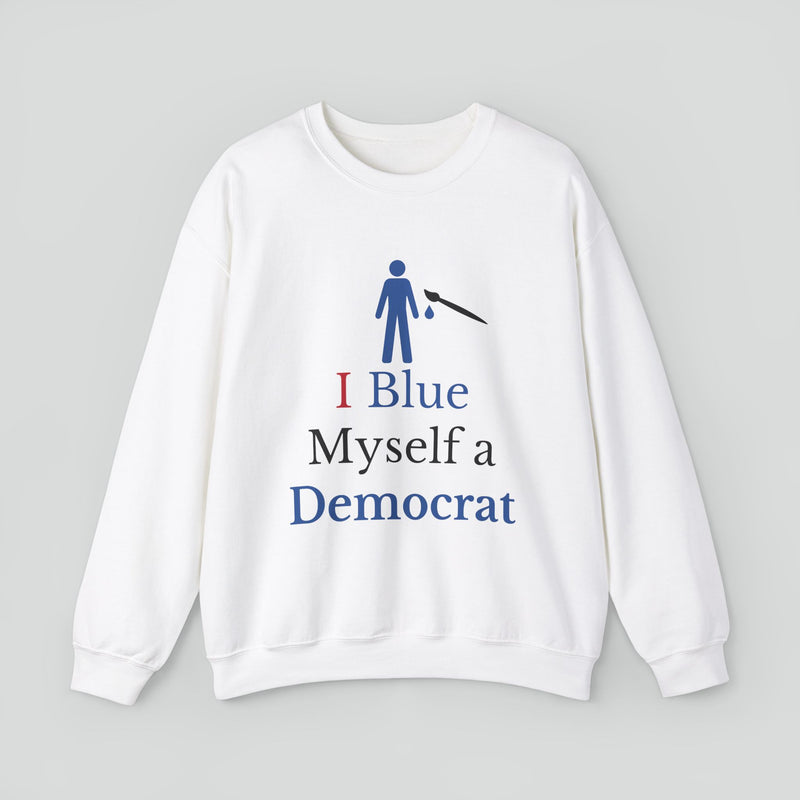 Sweatshirt (Democrat slogan 8)