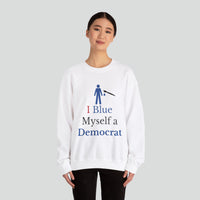 Sweatshirt (Democrat slogan 8)