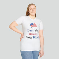 T-shirt (Democrat slogan 6)