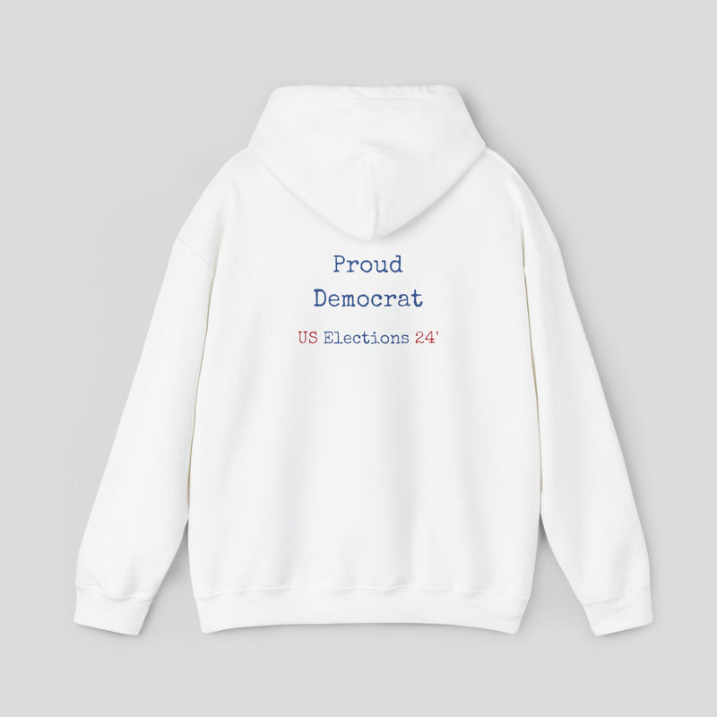 Hoodie (Democrat slogan 5)