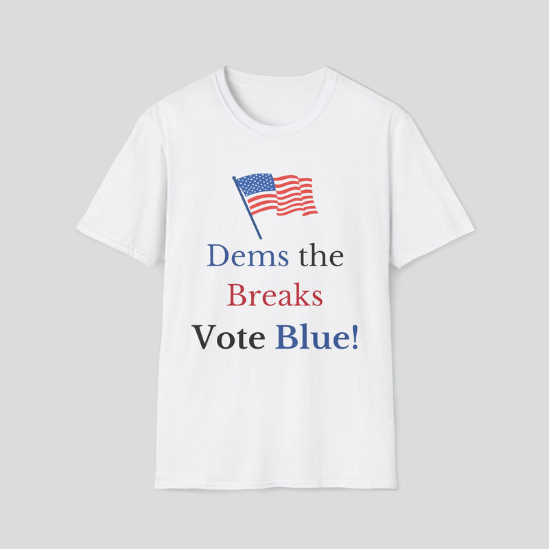 T-shirt (Democrat slogan 6)