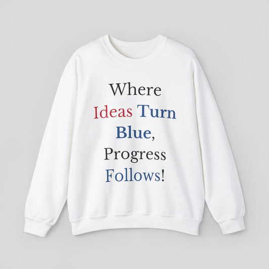 Sweatshirt (Democrat slogan 11)