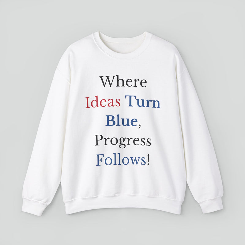 Sweatshirt (Democrat slogan 11)